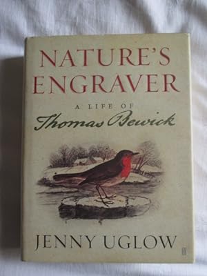 Nature's engraver - a life of Thomas Bewick