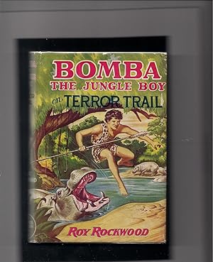 Bomba the Jungle Boy on Terror Trail or The Mysterious Men from the Sky