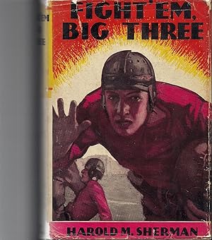 Seller image for Fight  em Big Three for sale by Beverly Loveless