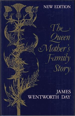 Bild des Verkufers fr THE QUEEN MOTHER'S FAMILY STORY. By James Wentworth Day. zum Verkauf von Coch-y-Bonddu Books Ltd