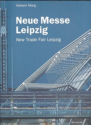 Image du vendeur pour Neue Messe Leipzig/New Trade Fair Leipzig mis en vente par Eve's Book Garden
