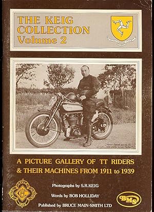 Image du vendeur pour The Keig Collection Volume 2: A Picture Gallery of TT Isle of Man Riders and Their Machines From 1911 to 1939 mis en vente par Little Stour Books PBFA Member