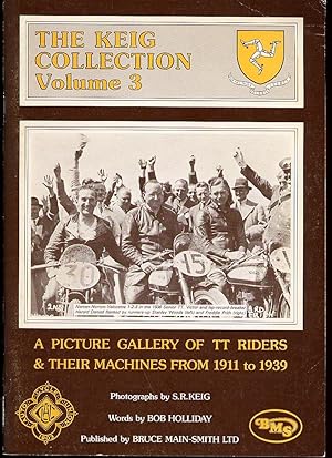 Image du vendeur pour The Keig Collection Volume 3: A Picture Gallery of TT Isle of Man Riders and Their Machines From 1911 to 1939 mis en vente par Little Stour Books PBFA Member