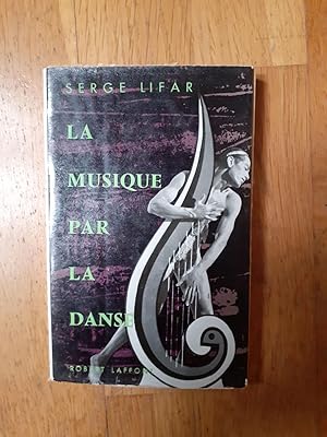 Image du vendeur pour LA MUSIQUE PAR LA DANSE de Lully  Prokofiev. mis en vente par Librairie Sainte-Marie