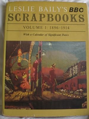 BBC Scrapbooks volume 1: 1896-1914