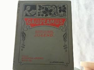 Gaudeamus - Blätter und Bilder für die studierende Jugend - VI. Jahrgang. II. Band.