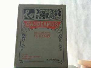 Gaudeamus - Blätter und Bilder für die studierende Jugend - VIII. Jahrgang. I. Band.