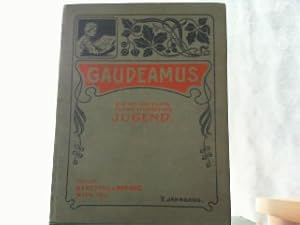 Gaudeamus - Blätter und Bilder für die studierende Jugend - V. Jahrgang. I. Band.