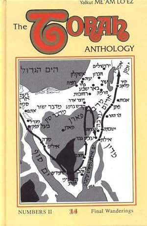 Meam Loez Torah Anthology (14) : Numbers II 2 (Final Wanderings)