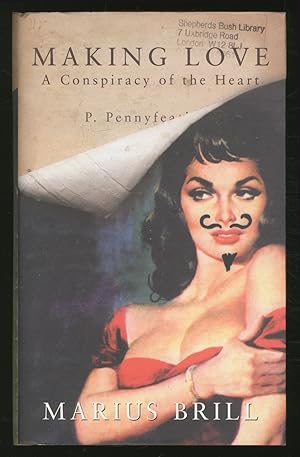 Immagine del venditore per Making Love; A Conspiracy of the Heart venduto da Between the Covers-Rare Books, Inc. ABAA