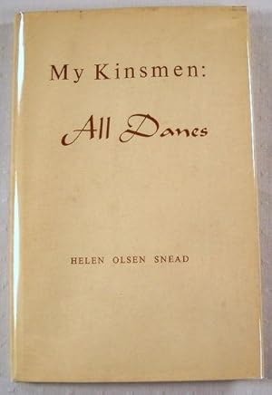 My Kinsmen: All Danes