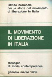 IL MOVIMENTO DI LIBERAZIONE IN ITALIA - 1969 - numero 94 del gennaio-marzo 1969., Milano, Ist. Na...