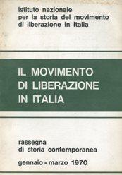 IL MOVIMENTO DI LIBERAZIONE IN ITALIA - 1970 - numero 98-99-100 annata completa 1970 , Milano, Is...