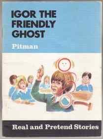 Seller image for Igor the Friendly Ghost Real and Pretend Stories for sale by HORSE BOOKS PLUS LLC