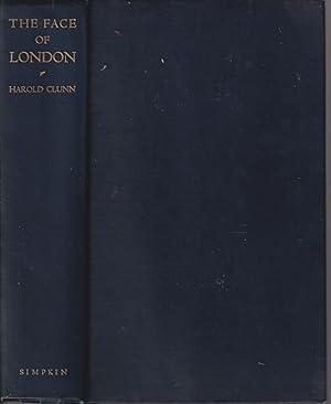 Seller image for The Face Of London The Record Of A Century's Changes And Developments for sale by Jonathan Grobe Books