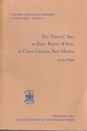 Seller image for The Three-c Site, An Early Pueblo II Ruin In Chaco Canyon, New Mexico for sale by Jonathan Grobe Books