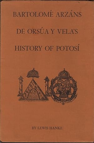 Image du vendeur pour Bartolome Arzans De Orsua Y Vela's History Of Potosi mis en vente par Jonathan Grobe Books
