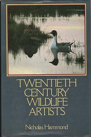 Bild des Verkufers fr Twentieth Century Wildlife Artists zum Verkauf von Jonathan Grobe Books