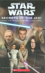 Bild des Verkufers fr Star Wars Secrets of the Jedi (Star Wars: Clone Wars zum Verkauf von Alpha 2 Omega Books BA