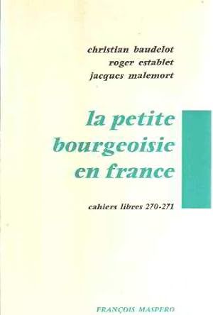 Seller image for La petite bourgeoisie en francve for sale by librairie philippe arnaiz