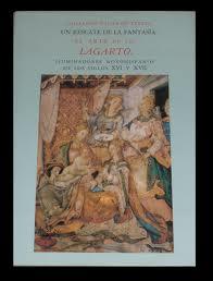 Seller image for Un Rescate De La Fantasa: El Arte De Los Lagarto, Iluminadores Novohispanos De Los Siglos XVI Y XVII for sale by Librera Virtual DPL