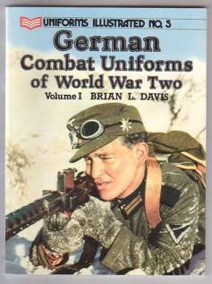 German Combat Uniforms of World War Two Volume I: Uniforms Illustrated No. 5