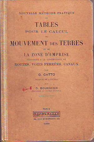 NOUVELLE METHODE PRATIQUE ET TABLES POUR LE CALCUL DE MOUVEMENT DES TERRES ET DE LA ZONE D'EMPRIS...