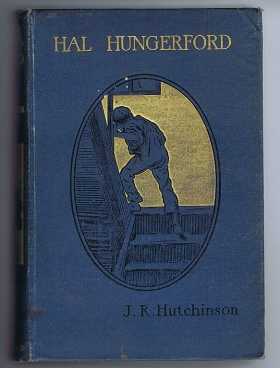 Hal Hungerford or The Strange Adventures of a Boy Emigrant