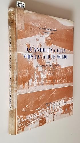 Seller image for QUANDO UNA GITA COSTAVA DUE SOLDI ovvero IN CAMPAGNA CON I NONNI for sale by Stampe Antiche e Libri d'Arte BOTTIGELLA