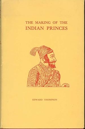 The Making of the Indian Princes