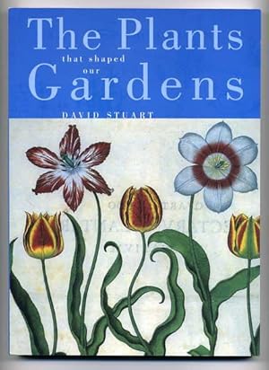 Immagine del venditore per The Plants that Shaped our Gardens venduto da George Longden