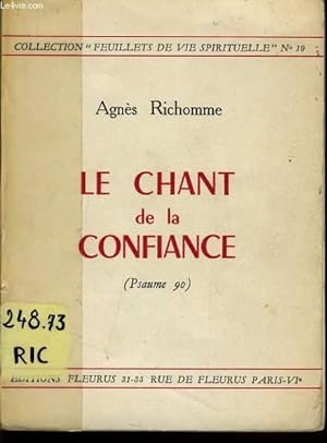 Bild des Verkufers fr LE CHANT DE LA CONFIANCE (psaume 90) zum Verkauf von Le-Livre