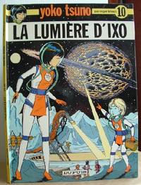 Imagen del vendedor de Yoko Tsuno La Lumiere D'ixo a la venta por Peter Sheridan Books Bought and Sold