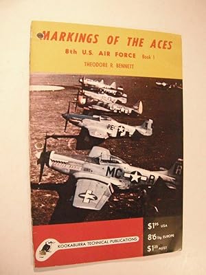 Markings of the Aces: 8th U.S. Air Force Book 1