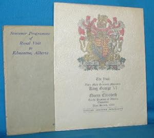 The Visit of Their Most Gracious Majesties King George VI and Queen Elizabeth to the Province of ...