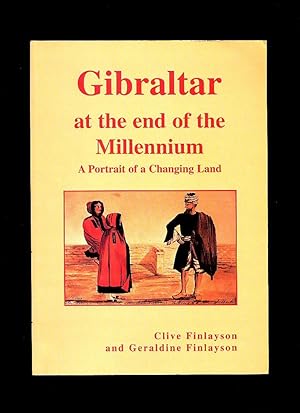 Seller image for Gibraltar at The End of The Millennium; A Portrait of a Changing Land [Gibraltar Museum Series No. 1] for sale by Little Stour Books PBFA Member