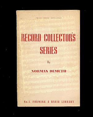 Bild des Verkufers fr Record Collector's Series: No. 1 Suggestions for Forming a Basic Library of Gramophone Records zum Verkauf von Little Stour Books PBFA Member