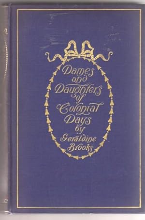 Image du vendeur pour Dames and Daughters of Colonial Days mis en vente par BJ's Book Barn