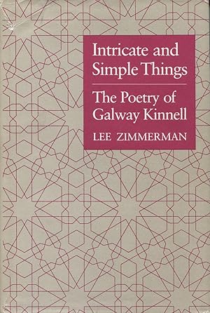 Intricate And Simple Things: The Poetry Of Galway Kinnell