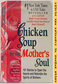 Seller image for Chicken Soup For The Mother's Soul for sale by Keener Books (Member IOBA)