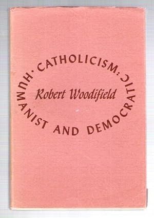 Catholicism: Humanist and Democratic