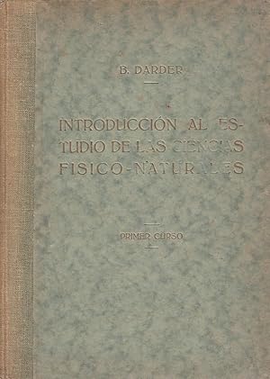 INTRODUCCIÓN AL ESTUDIO DE LAS CIENCIAS FISICO-NATURALES Primer Curso