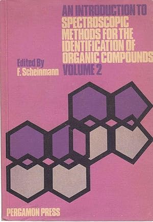 AN INTRODUCTION TO SPECTROSCOPIC METHODS FOR THE IDENTIFICATION OF ORGANIC COMPOUNDS Volume 2