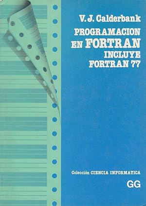 PROGRAMACION EN FORTRAN Incluye Fortran 77