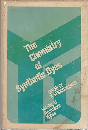 Seller image for The Chemistry of Synthetic Dyes, Volume VI: Reactive Dyes for sale by Dorley House Books, Inc.