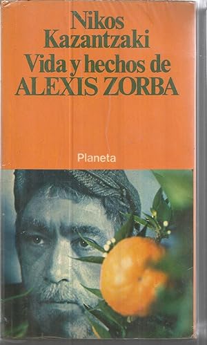 VIDA Y HECHOS DE ALEXIS ZORBA 1ªEDICION- ESTADO MUY BUENO