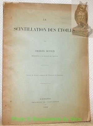Bild des Verkufers fr La scintillation des toiles. Extrait du Recueil inaugural de l'Universit de Lausanne. zum Verkauf von Bouquinerie du Varis