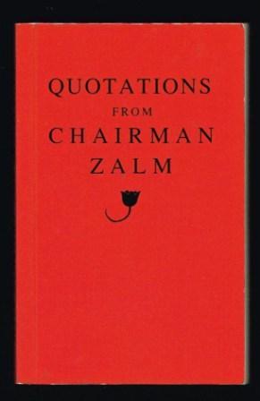 Image du vendeur pour Quotations from Chairman Zalm mis en vente par Antiquarius Booksellers