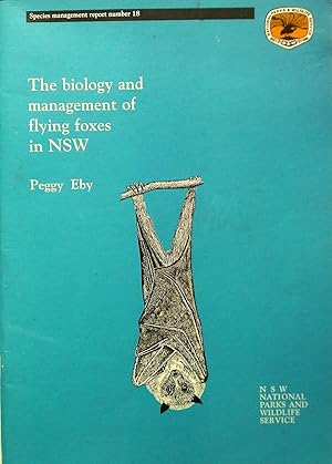 The Biology and Management of Flying Foxes in NSW