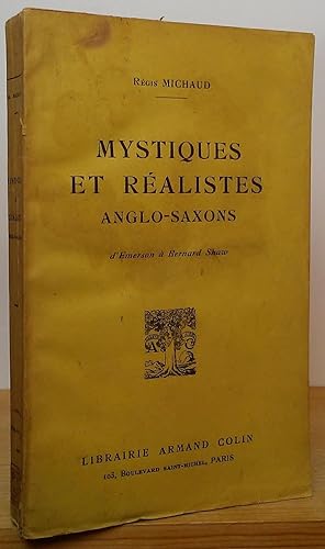 Bild des Verkufers fr Mystiques et Ralistes Anglo-Saxons: D'Emerson  Bernard Shaw zum Verkauf von Stephen Peterson, Bookseller